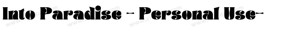 Into Paradise - Personal Use字体转换